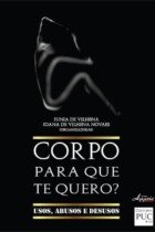 Corpo para que te quero? Corpo para que te quero?