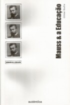 Mauss e a Educação Mauss e a Educação