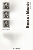 Mauss e a Educação Mauss e a Educação