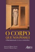 O corpo que nos possui O corpo que nos possui