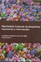 Patrimônio cultural na Amazonia Patrimônio cultural na Amazonia