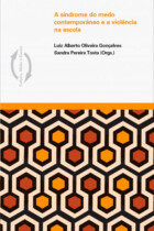 A síndrome do medo contemporâneo e a violência na escola A síndrome do medo contemporâneo e a violência na escola