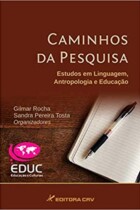 Caminhos da pesquisa Caminhos da pesquisa