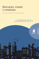 Educação, cidade e cidadania Educação, cidade e cidadania