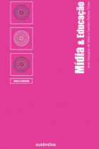 Mídias e Educação Mídias e Educação